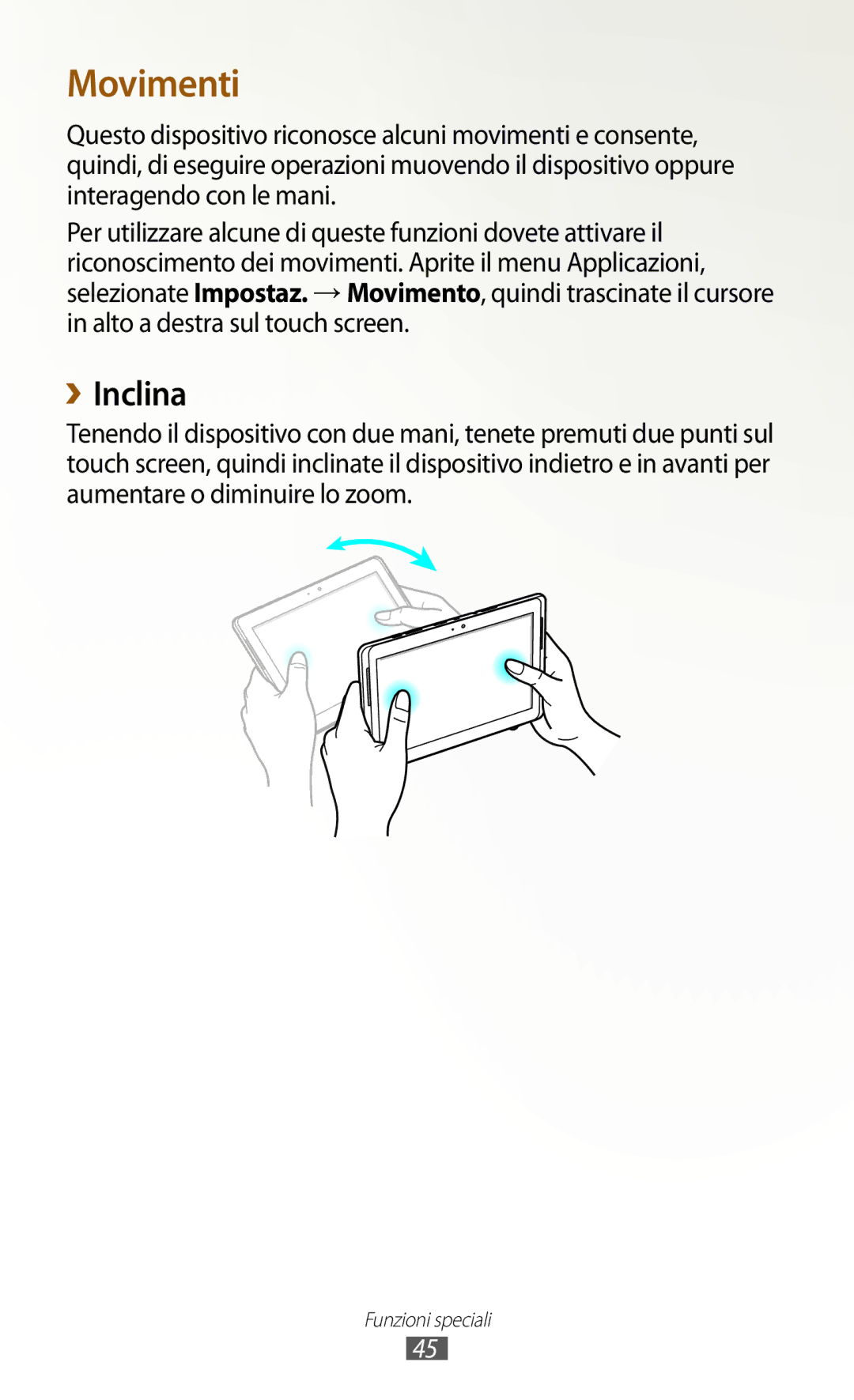 Samsung GT-N8020EAAOMN, GT-N8020ZWATIM, GT-N8020ZWAOMN, GT-N8020EAATLA manual Movimenti, ››Inclina 