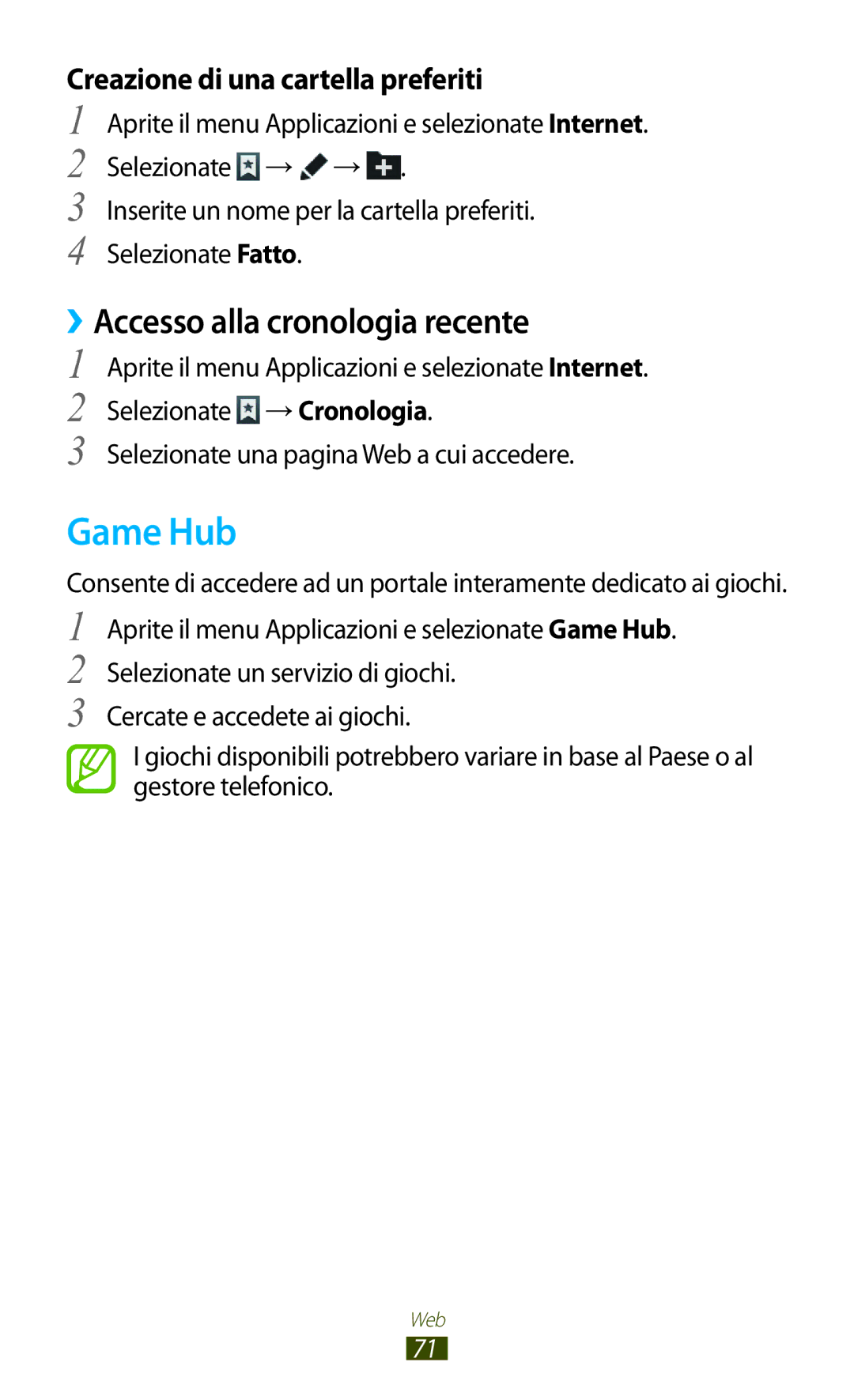 Samsung GT-N8020EAATLA, GT-N8020ZWATIM Game Hub, ››Accesso alla cronologia recente, Creazione di una cartella preferiti 