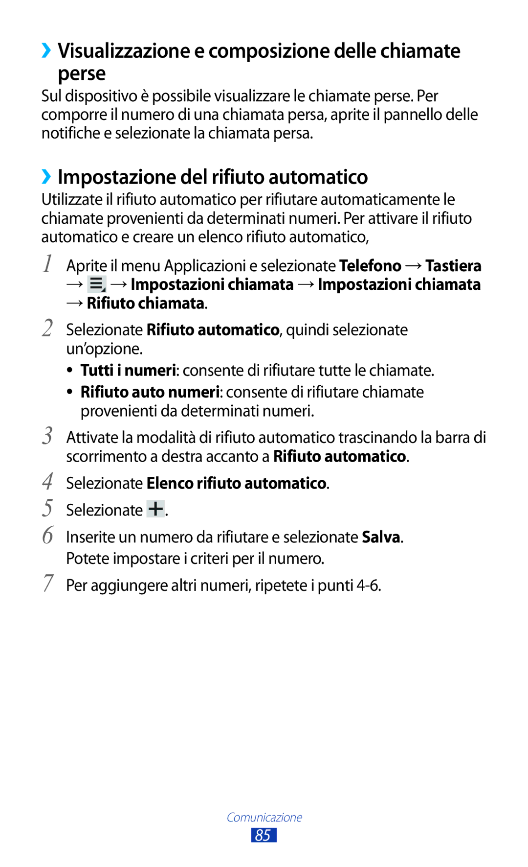 Samsung GT-N8020EAAOMN manual ››Visualizzazione e composizione delle chiamate perse, ››Impostazione del rifiuto automatico 