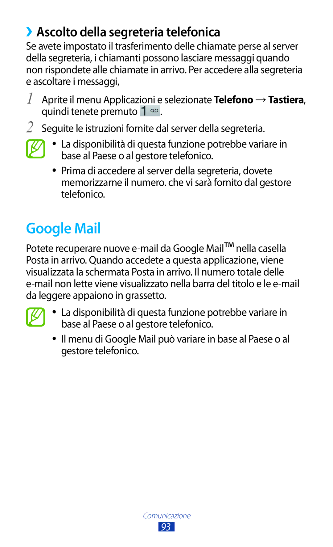 Samsung GT-N8020EAAOMN, GT-N8020ZWATIM, GT-N8020ZWAOMN, GT-N8020EAATLA Google Mail, ››Ascolto della segreteria telefonica 