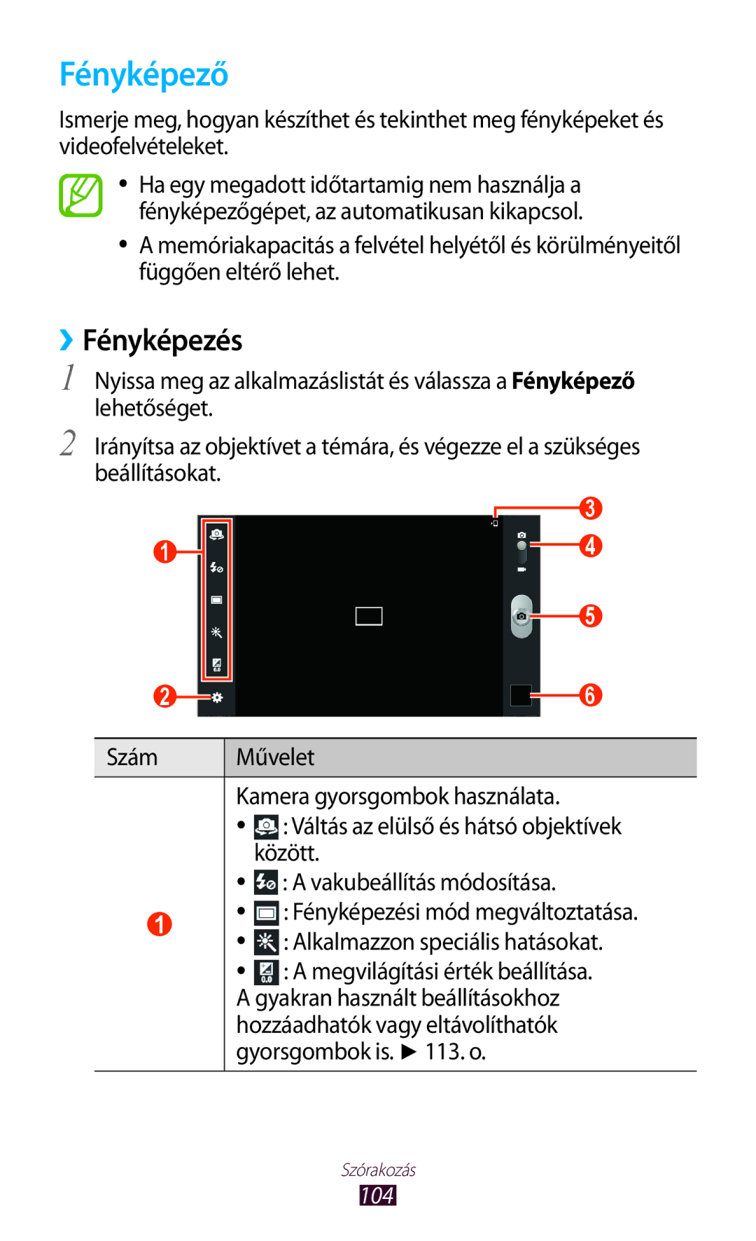 Samsung GT-N8020ZWAVD2, GT-N8020EAACNX, GT-N8020ZWATMH, GT-N8020EAATMH manual Fényképező, ››Fényképezés, 104 