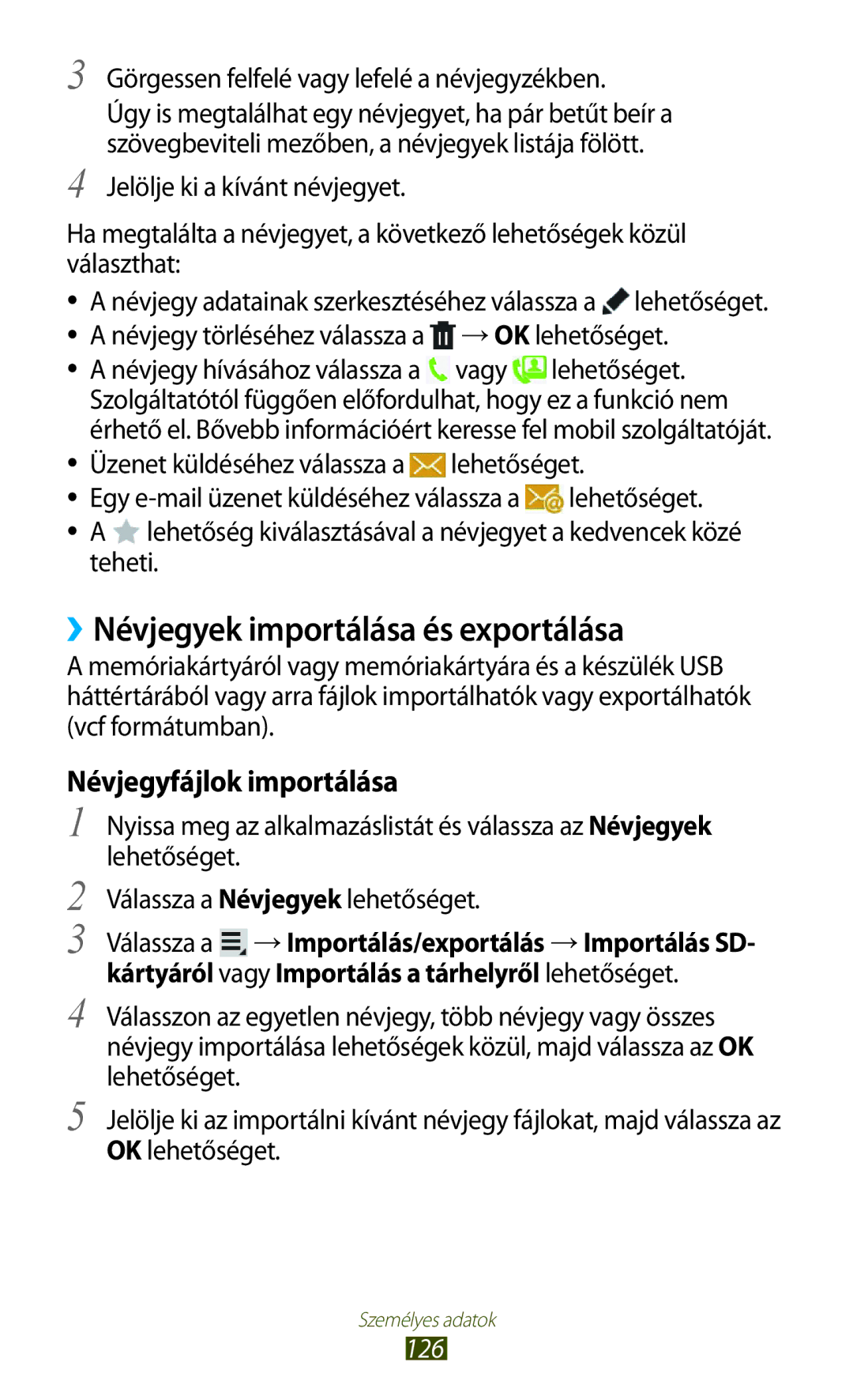 Samsung GT-N8020ZWATMH, GT-N8020ZWAVD2 manual ››Névjegyek importálása és exportálása, Névjegyfájlok importálása, 126 