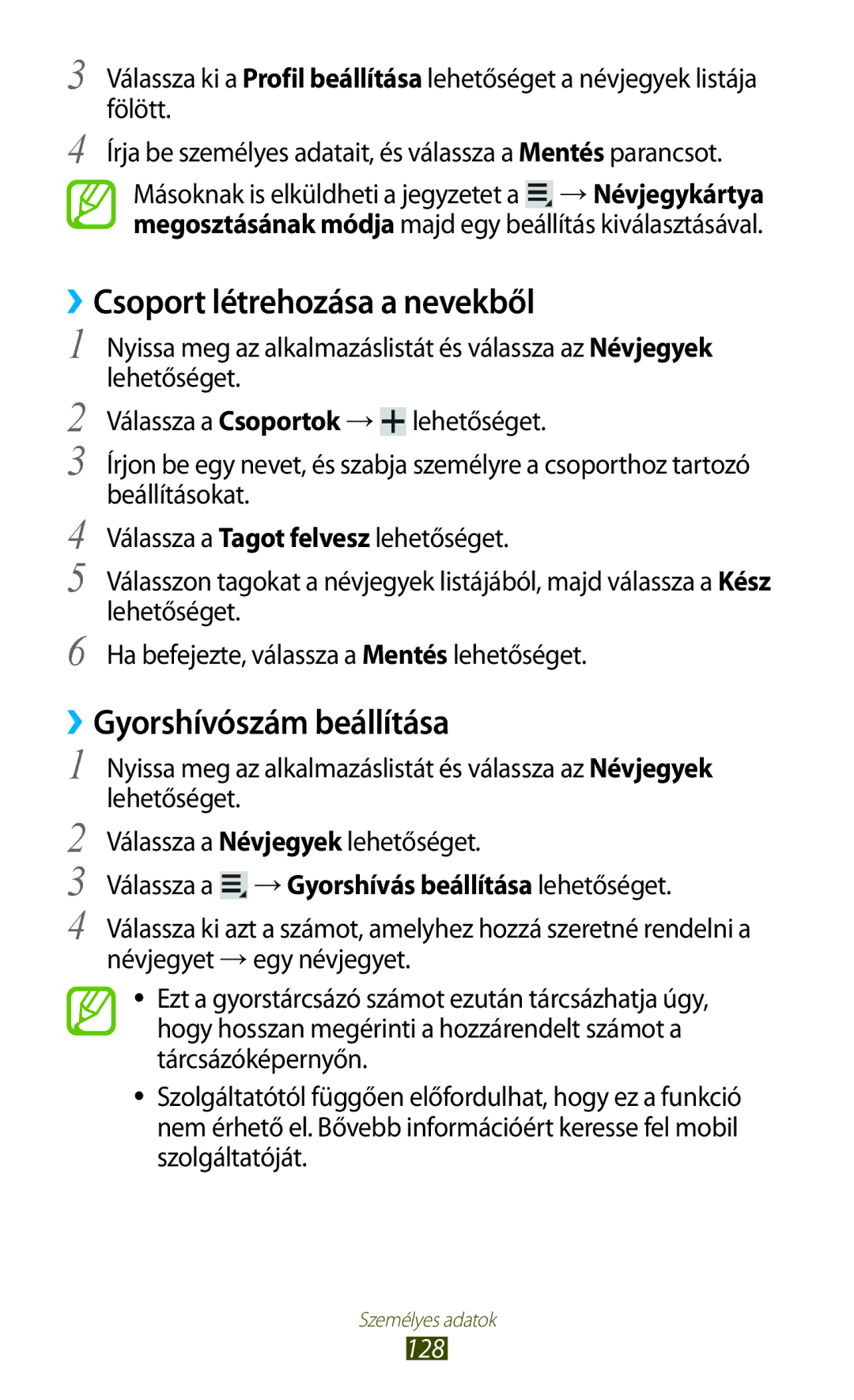 Samsung GT-N8020ZWAVD2, GT-N8020EAACNX, GT-N8020ZWATMH ››Csoport létrehozása a nevekből, ››Gyorshívószám beállítása, 128 