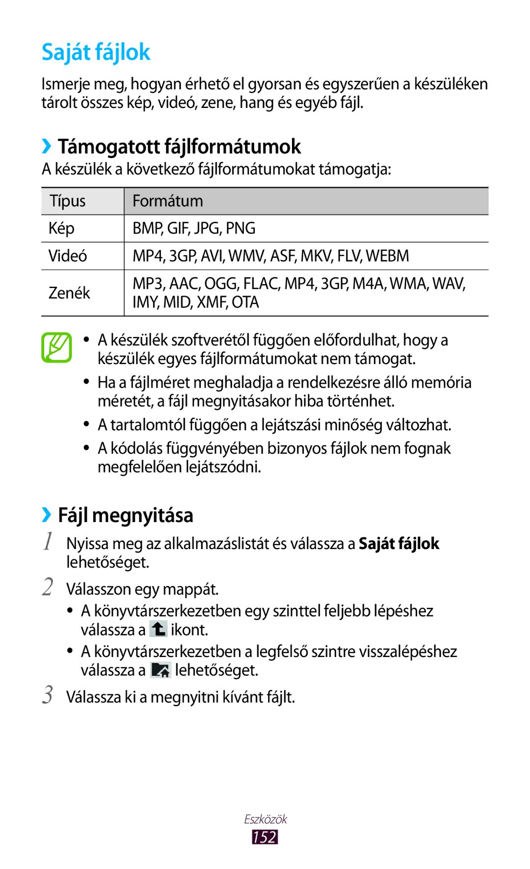 Samsung GT-N8020ZWAVD2, GT-N8020EAACNX, GT-N8020ZWATMH Saját fájlok, ››Támogatott fájlformátumok, ››Fájl megnyitása, 152 