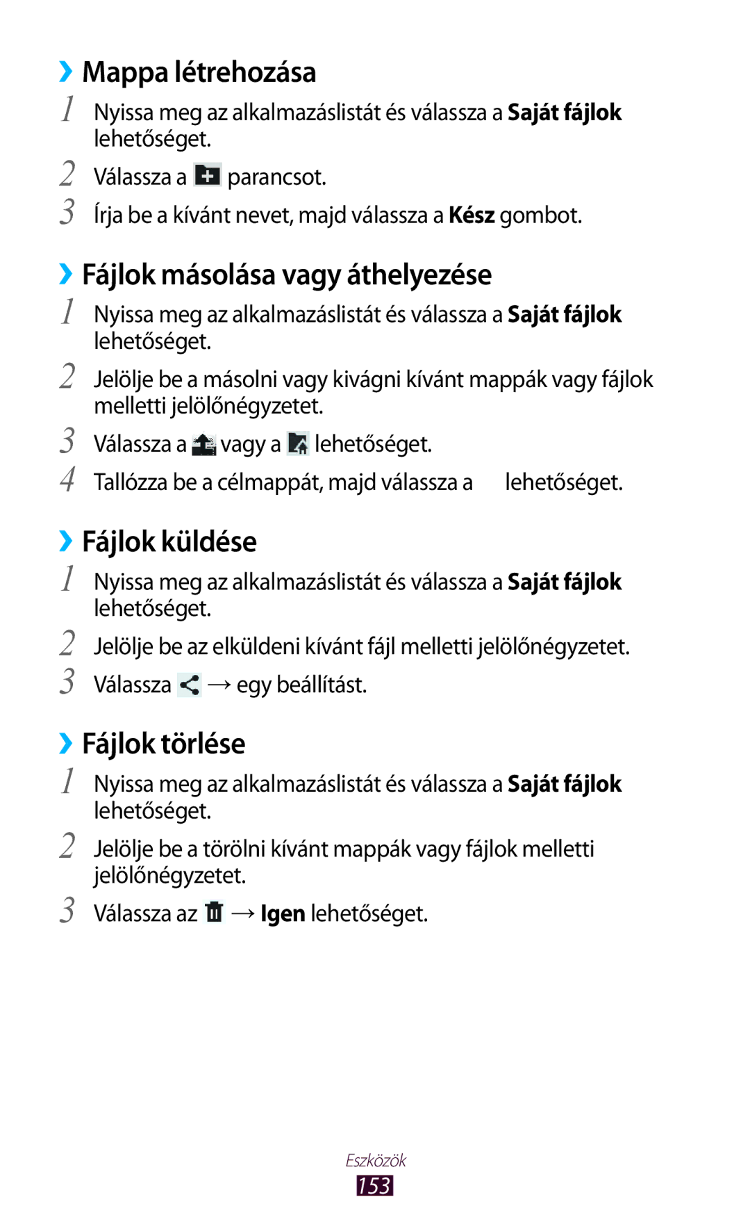 Samsung GT-N8020EAACNX ››Mappa létrehozása, ››Fájlok másolása vagy áthelyezése, ››Fájlok küldése, ››Fájlok törlése, 153 