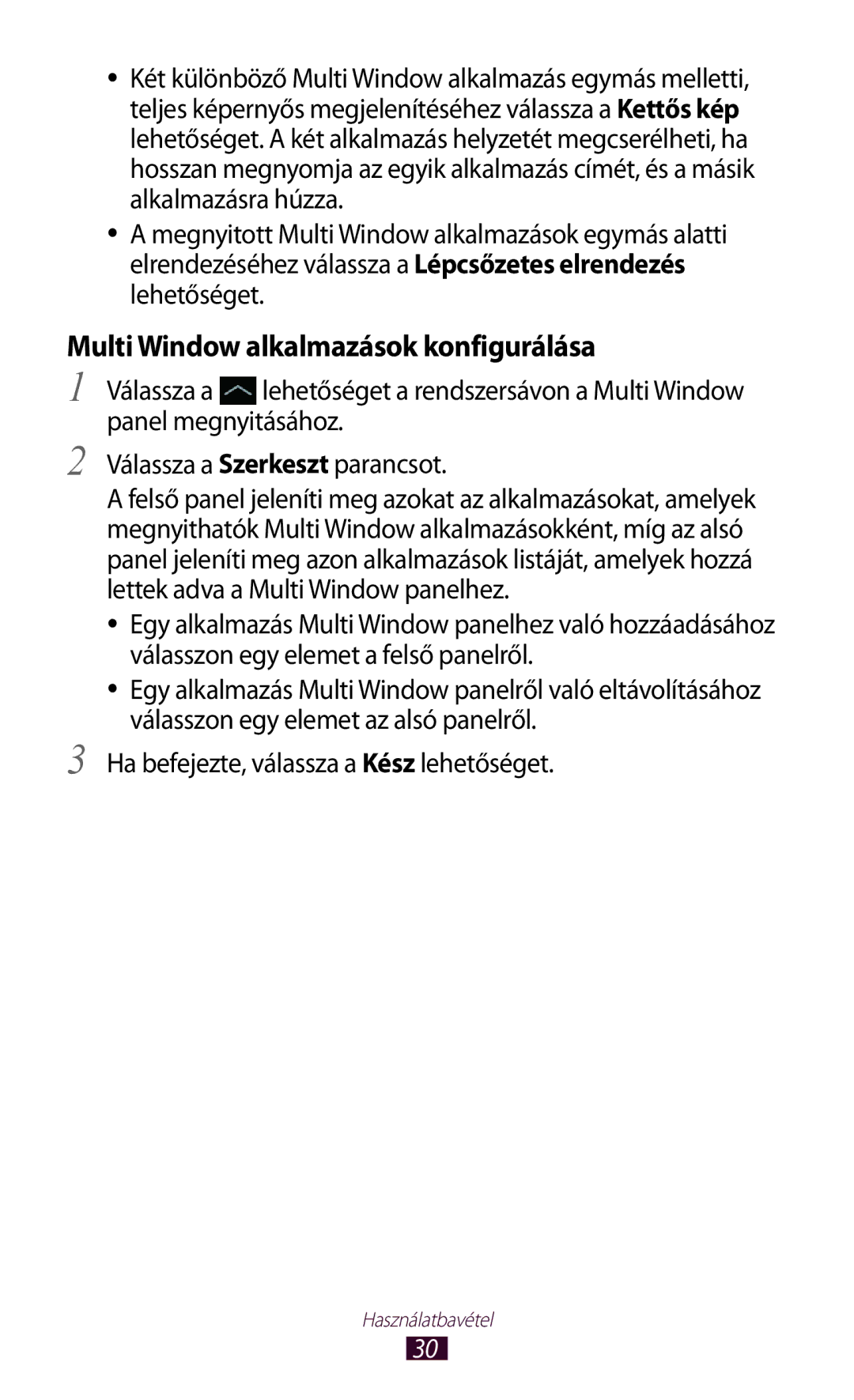 Samsung GT-N8020ZWATMH, GT-N8020ZWAVD2 Multi Window alkalmazások konfigurálása, Ha befejezte, válassza a Kész lehetőséget 