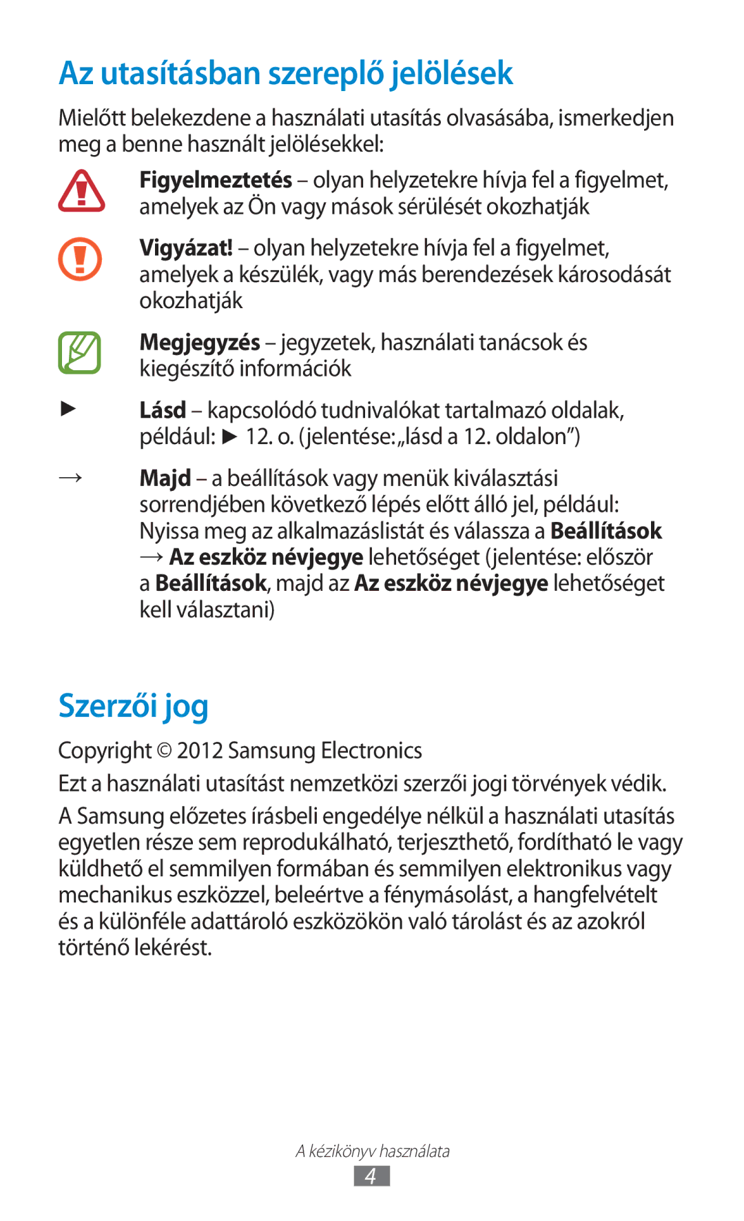 Samsung GT-N8020ZWAVD2, GT-N8020EAACNX Az utasításban szereplő jelölések, Szerzői jog, Copyright 2012 Samsung Electronics 