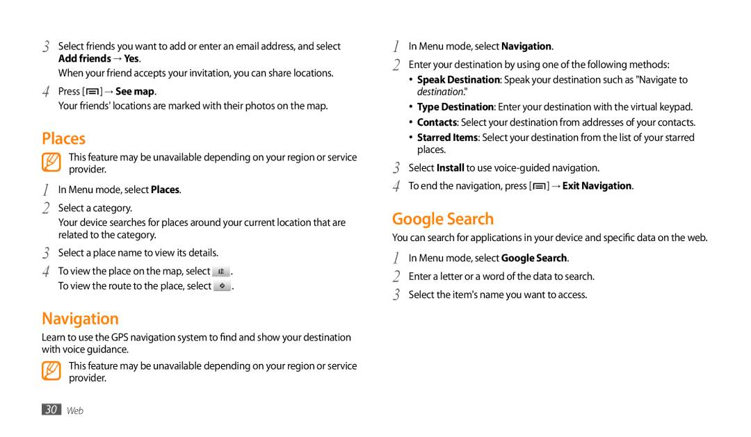 Samsung GT-P1000CWAEGY, GT-P1000CWAAFG, GT-P1000CWAKSA, GT-P1000CWAMID Places, Navigation, Google Search, Add friends → Yes 