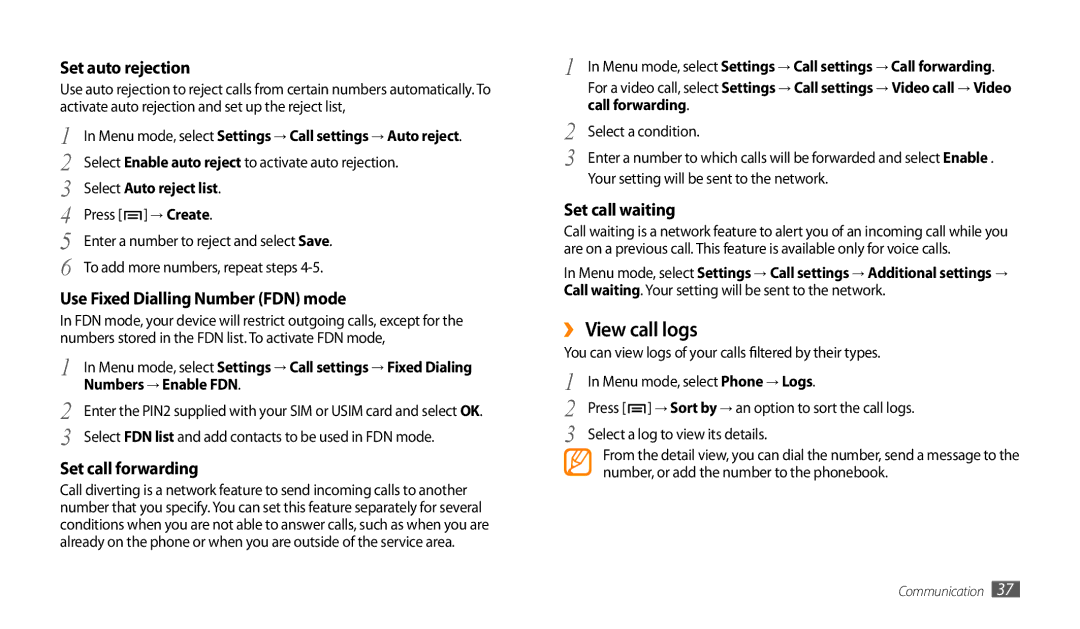 Samsung GT-P1000CWAABS, GT-P1000CWAAFG ›› View call logs, Select Auto reject list, Numbers → Enable FDN, Call forwarding 