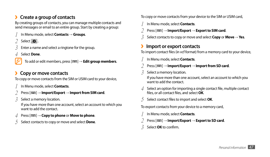 Samsung GT-P1000CWAPAK manual ›› Create a group of contacts, ›› Copy or move contacts, ›› Import or export contacts 