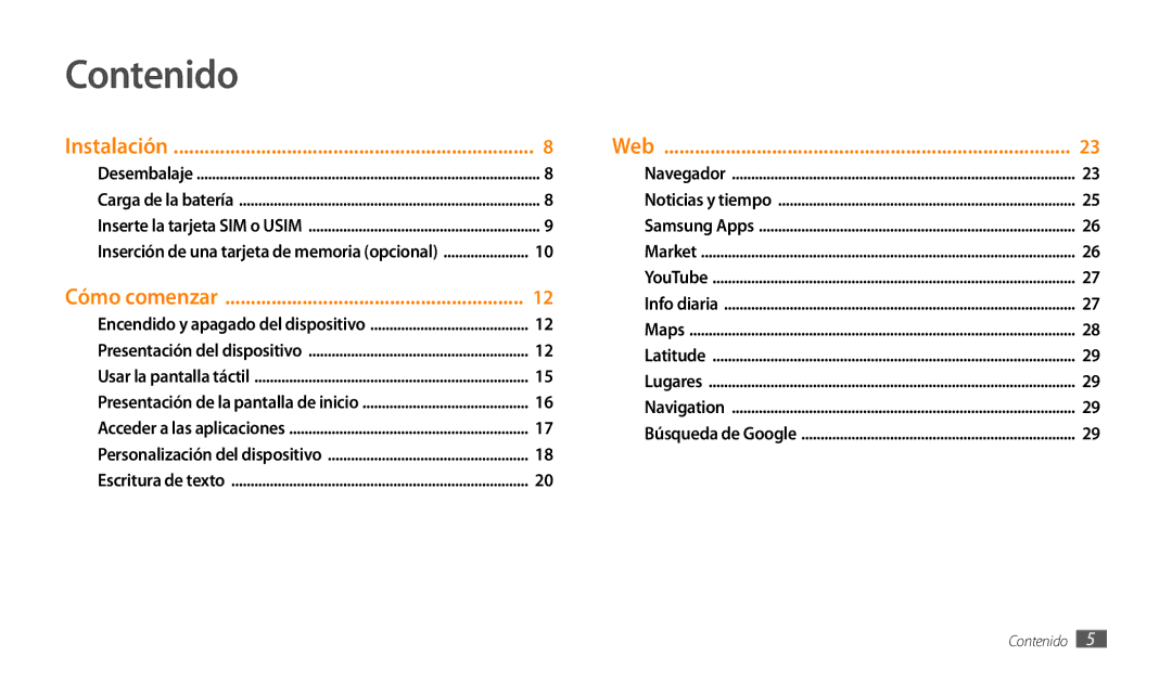 Samsung GT-P1000CWDYOG, GT-P1000CWAITV, GT-P1000CWDPRO, GT-P1000CWAAMN, GT-P1000CWAFWD, GT-P1000MSAFOP manual Contenido 