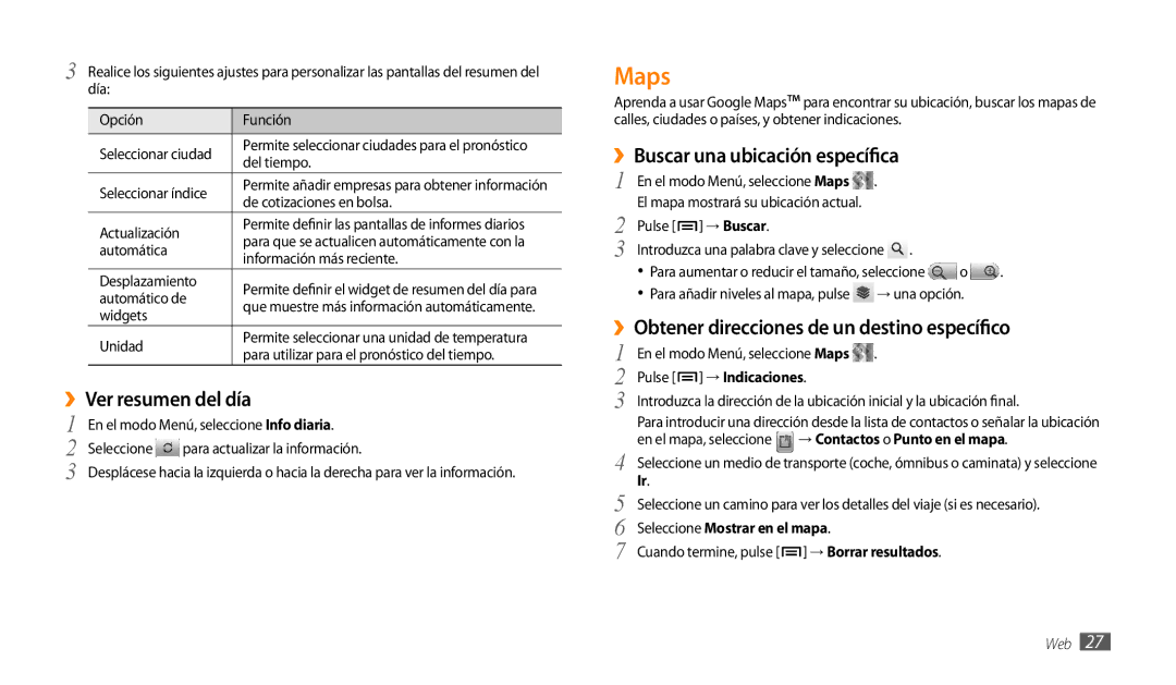 Samsung GT-P1000CWAXSO, GT-P1000CWAITV, GT-P1000CWDPRO manual Maps, ››Ver resumen del día, ››Buscar una ubicación específica 