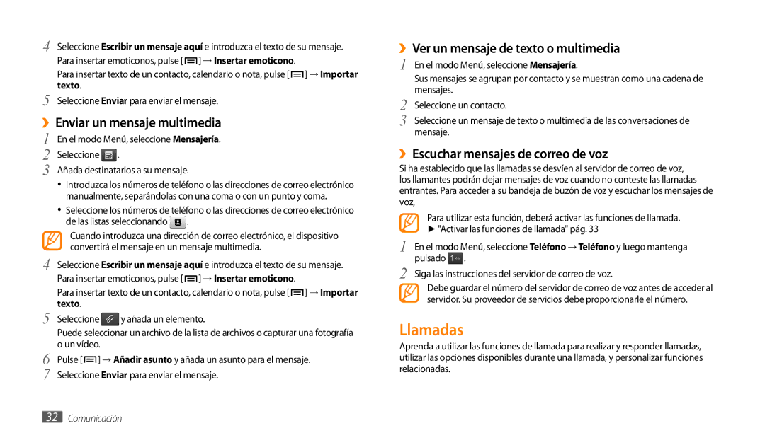 Samsung GT-P1000CWANEE, GT-P1000CWAITV Llamadas, ››Enviar un mensaje multimedia, ››Ver un mensaje de texto o multimedia 