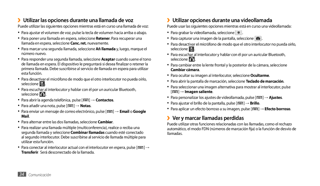 Samsung GT-P1000CWDATL ››Utilizar las opciones durante una llamada de voz, ››Utilizar opciones durante una videollamada 