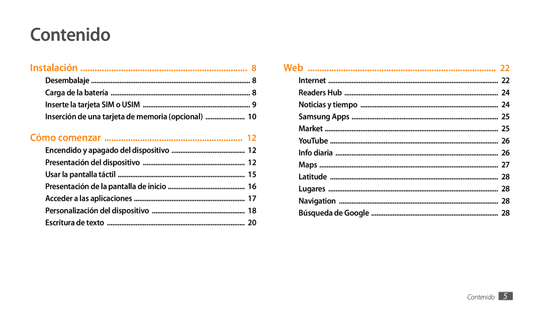 Samsung GT-P1000CWDYOG, GT-P1000CWAITV, GT-P1000CWDPRO, GT-P1000CWAAMN, GT-P1000CWAFWD, GT-P1000MSAFOP manual Contenido 