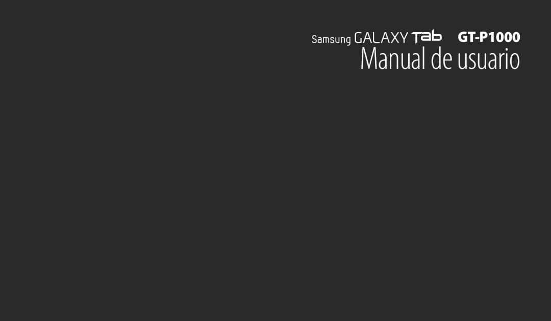 Samsung GT-P1000CWDPRO, GT-P1000CWAITV, GT-P1000CWAAMN, GT-P1000CWAFWD, GT-P1000MSAFOP manual Manual de usuario 