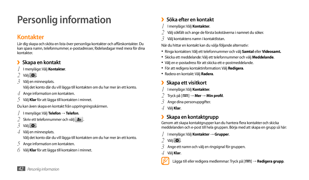 Samsung GT-P1000CWANEE, GT-P1000MSANEE manual Personlig information, Kontakter 