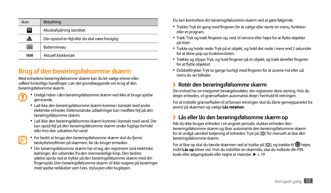 Samsung GT-P1000MSANEE manual Brug af den berøringsfølsomme skærm, ››Rotér den berøringsfølsomme skærm, Aktuelt klokkeslæt 