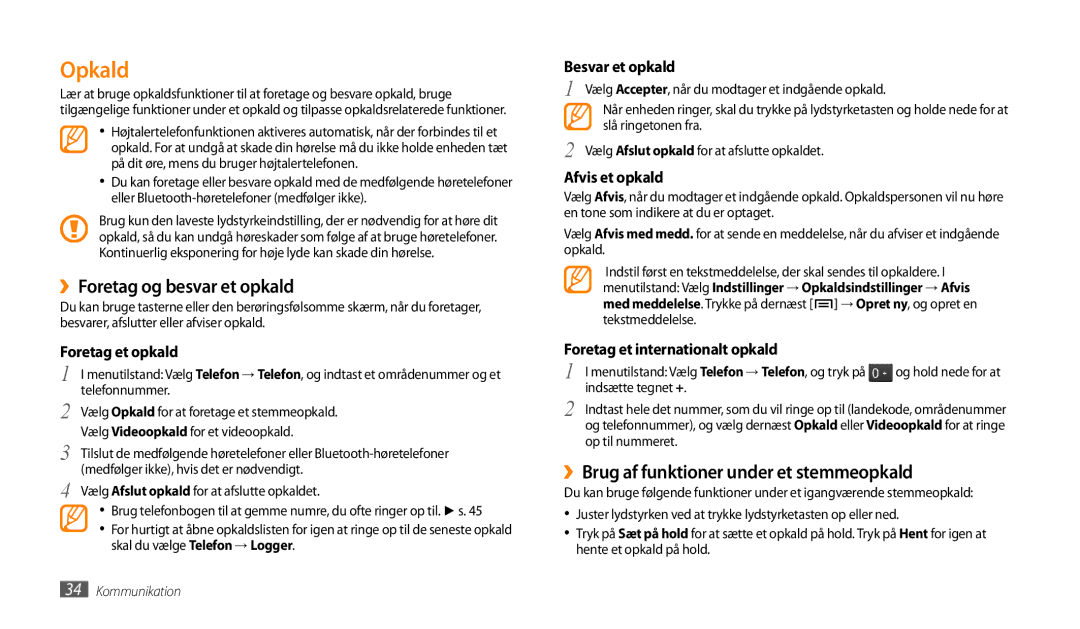 Samsung GT-P1000CWANEE, GT-P1000MSANEE Opkald, ››Foretag og besvar et opkald, ››Brug af funktioner under et stemmeopkald 