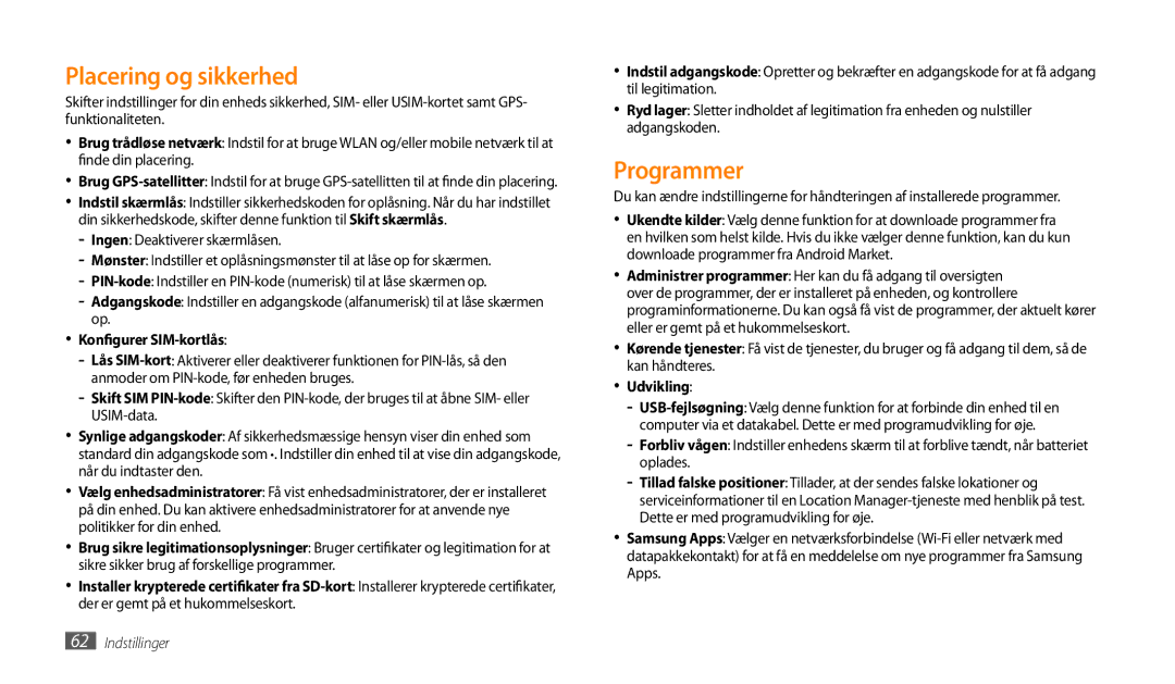 Samsung GT-P1000CWANEE, GT-P1000MSANEE manual Placering og sikkerhed, Programmer, Konfigurer SIM-kortlås, Udvikling 