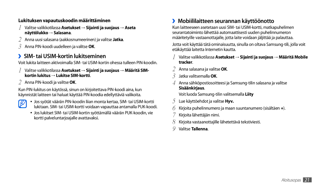 Samsung GT-P1000MSANEE, GT-P1000CWANEE manual ››SIM- tai USIM-kortin lukitseminen, ››Mobiililaitteen seurannan käyttöönotto 