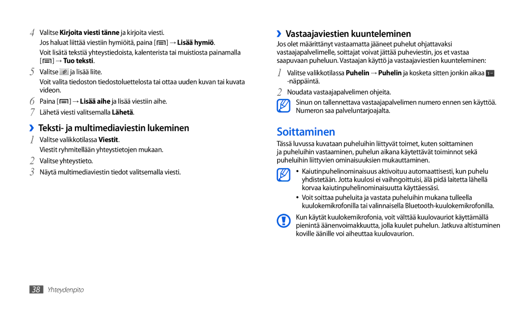 Samsung GT-P1000CWANEE manual Soittaminen, ››Teksti- ja multimediaviestin lukeminen, ››Vastaajaviestien kuunteleminen 