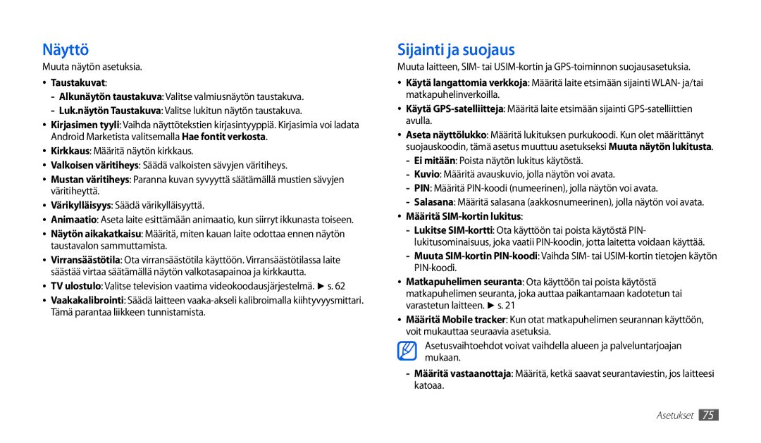 Samsung GT-P1000MSANEE manual Näyttö, Sijainti ja suojaus, Muuta näytön asetuksia, Taustakuvat, Määritä SIM-kortin lukitus 