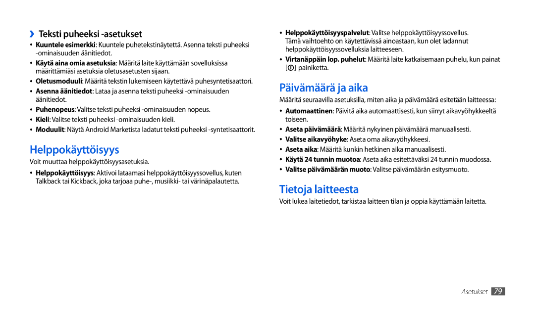Samsung GT-P1000MSANEE manual Helppokäyttöisyys, Päivämäärä ja aika, Tietoja laitteesta, ››Teksti puheeksi -asetukset 