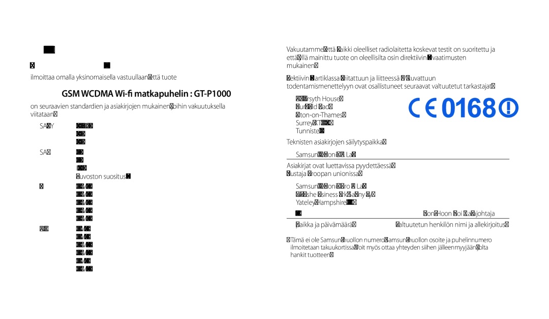 Samsung GT-P1000CWANEE, GT-P1000MSANEE manual Vaatimuksenmukaisuusvakuutus R&TTE, GSM Wcdma Wi-fi matkapuhelin GT-P1000 