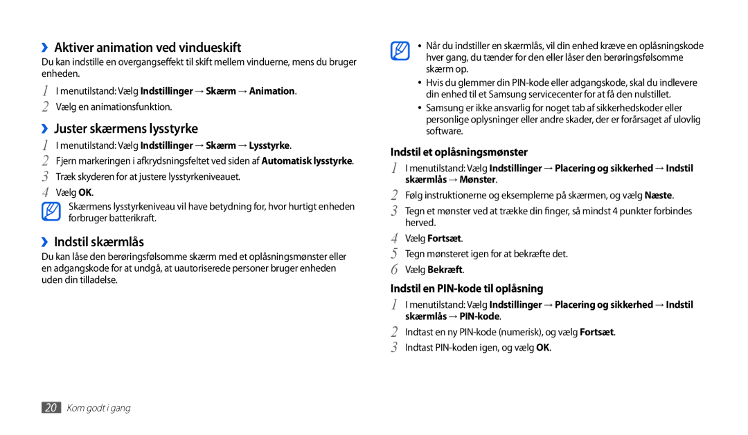 Samsung GT-P1000CWANEE manual ››Aktiver animation ved vindueskift, ››Juster skærmens lysstyrke, ››Indstil skærmlås 