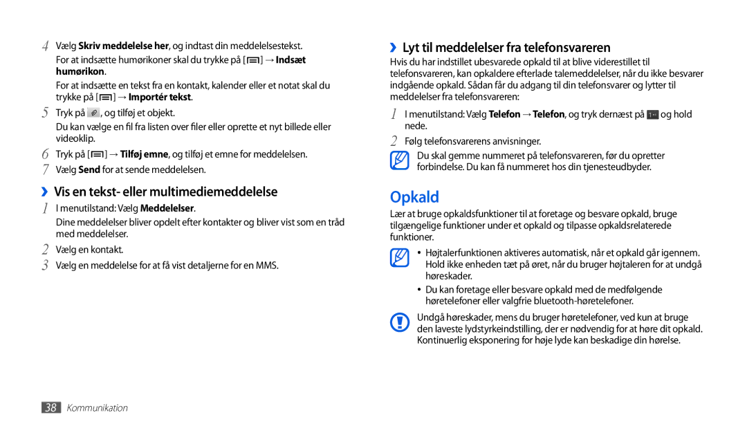 Samsung GT-P1000CWANEE manual Opkald, ››Vis en tekst- eller multimediemeddelelse, ››Lyt til meddelelser fra telefonsvareren 