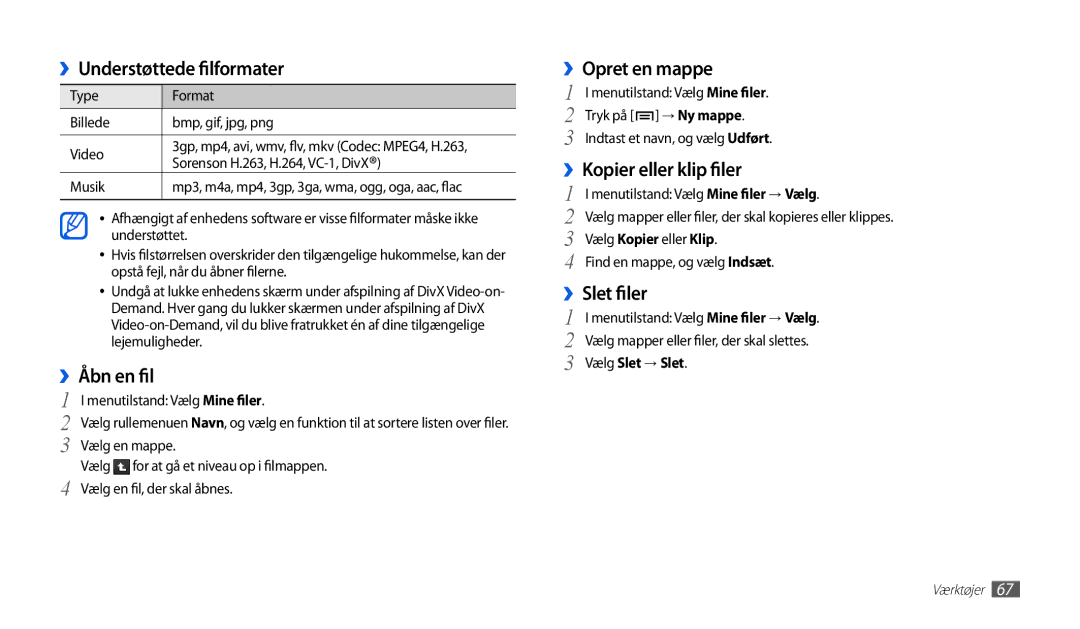 Samsung GT-P1000MSANEE manual ››Understøttede filformater, ››Åbn en fil, ››Opret en mappe, ››Kopier eller klip filer 