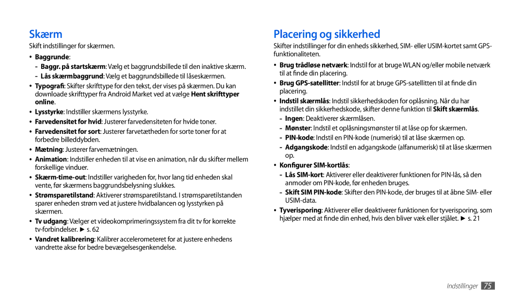 Samsung GT-P1000MSANEE Skærm, Placering og sikkerhed, Skift indstillinger for skærmen, Baggrunde, Konfigurer SIM-kortlås 