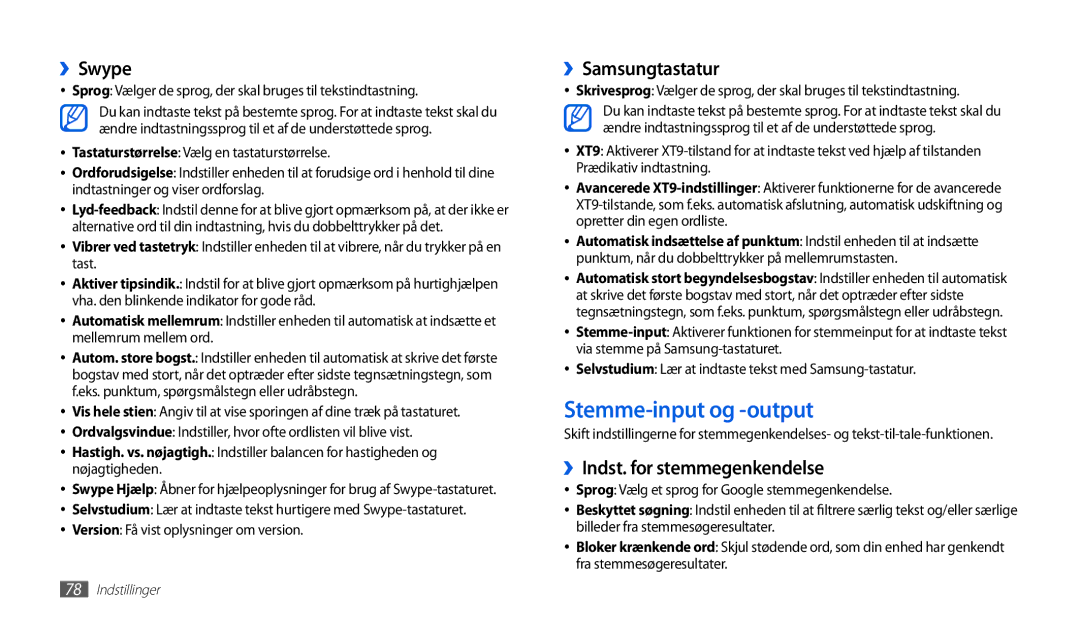 Samsung GT-P1000CWANEE, GT-P1000MSANEE Stemme-input og -output, ››Swype, ››Samsungtastatur, ››Indst. for stemmegenkendelse 