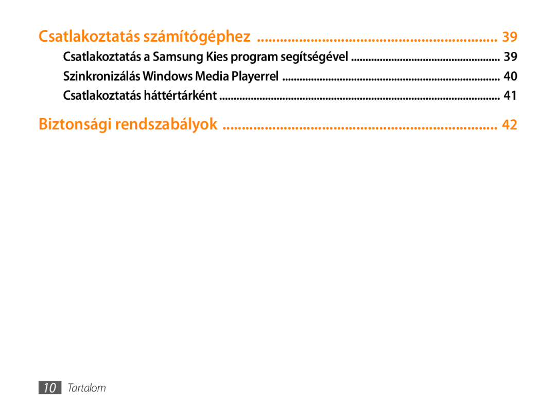 Samsung GT-P1000CWATPH, GT-P1000CWAOMN, GT-P1000CWAITV, GT-P1000CWAMTL, GT-P1000CWAXEH manual Biztonsági rendszabályok 