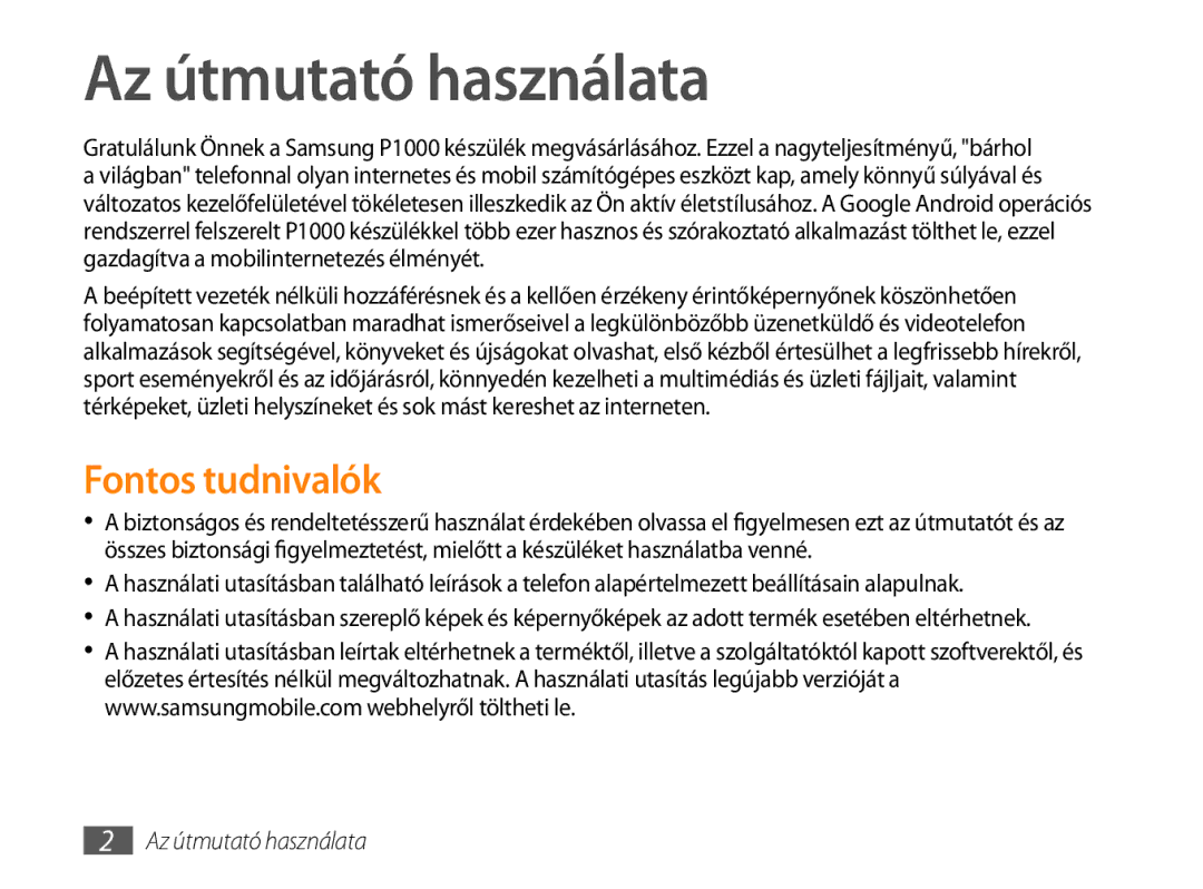 Samsung GT-P1000CWAMTL, GT-P1000CWAOMN, GT-P1000CWAITV, GT-P1000CWAXEH manual Az útmutató használata, Fontos tudnivalók 