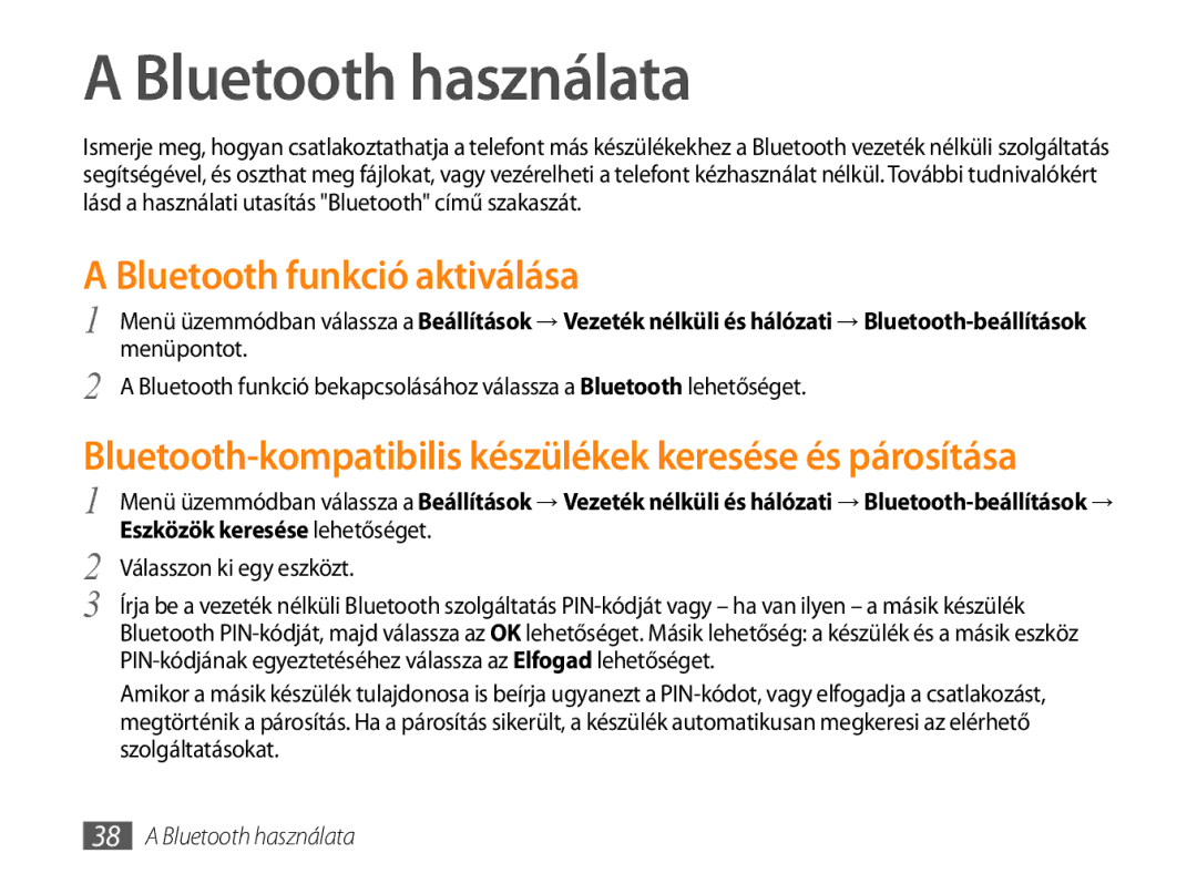 Samsung GT-P1000CWATMN manual Bluetooth használata, Bluetooth funkció aktiválása, Menüpontot, Eszközök keresése lehetőséget 