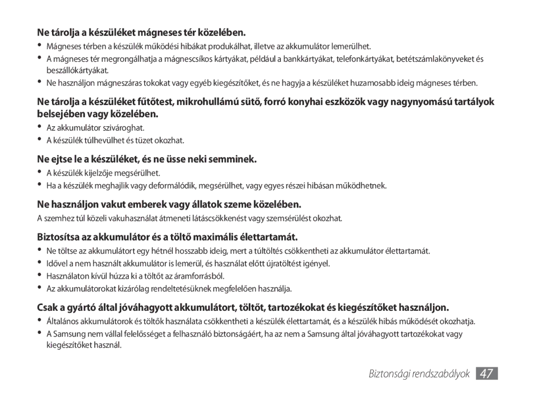 Samsung GT-P1000CWAAUT Ne tárolja a készüléket mágneses tér közelében, Ne ejtse le a készüléket, és ne üsse neki semminek 