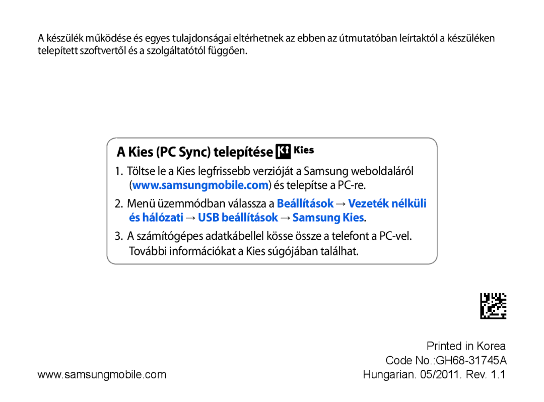 Samsung GT-P1000CWAXEH, GT-P1000CWAOMN, GT-P1000CWAITV, GT-P1000CWAMTL, GT-P1000CWATMN, GT-P1000CWAPAN Kies PC Sync telepítése 