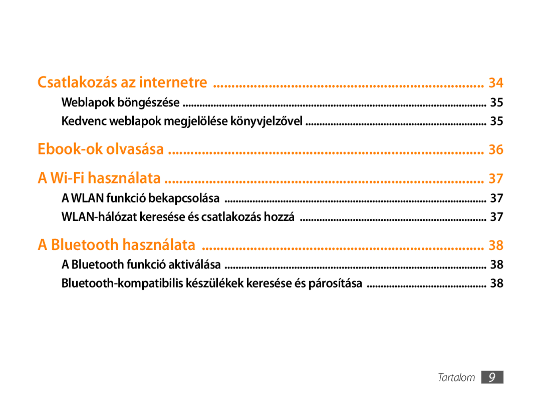 Samsung GT-P1000CWAVGR, GT-P1000CWAOMN, GT-P1000CWAITV, GT-P1000CWAMTL, GT-P1000CWAXEH Ebook-ok olvasása Wi-Fi használata 