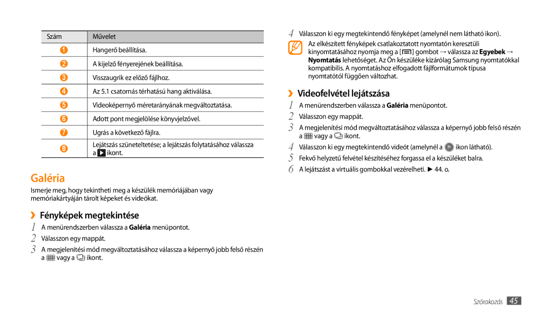 Samsung GT-P1000CWAITV, GT-P1000CWAOMN, GT-P1000CWAMTL manual Galéria, ››Fényképek megtekintése, ››Videofelvétel lejátszása 