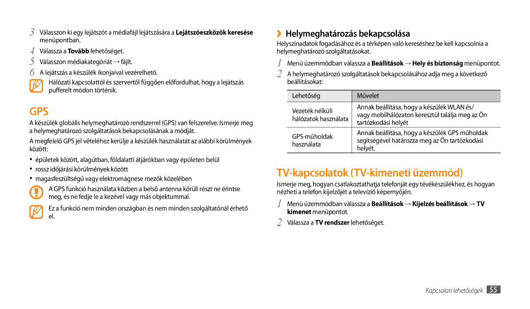 Samsung GT-P1000CWAO2C, GT-P1000CWAOMN, GT-P1000CWAITV TV-kapcsolatok TV-kimeneti üzemmód, ››Helymeghatározás bekapcsolása 