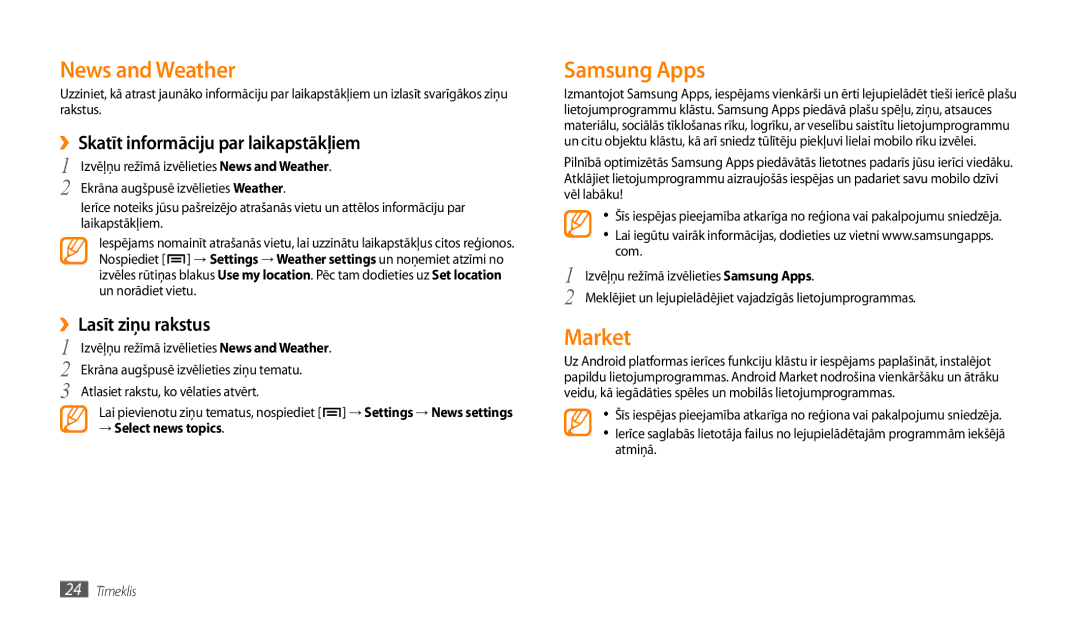 Samsung GT-P1000CWASEB, GT-P1000CWJSEB News and Weather, Samsung Apps, Market, ››Skatīt informāciju par laikapstākļiem 