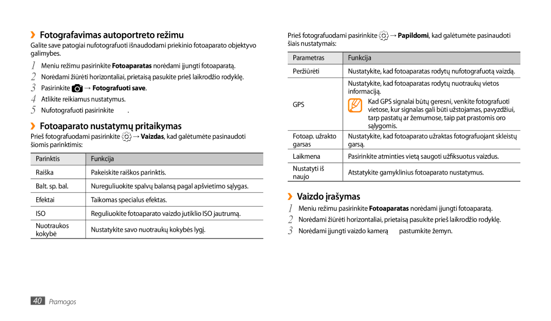 Samsung GT-P1000CWASEB manual ››Fotografavimas autoportreto režimu, ››Fotoaparato nustatymų pritaikymas, ››Vaizdo įrašymas 