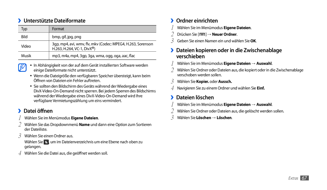 Samsung GT-P1000MSADBT ››Unterstützte Dateiformate, ››Datei öffnen, ››Ordner einrichten, Verschieben, ››Dateien löschen 