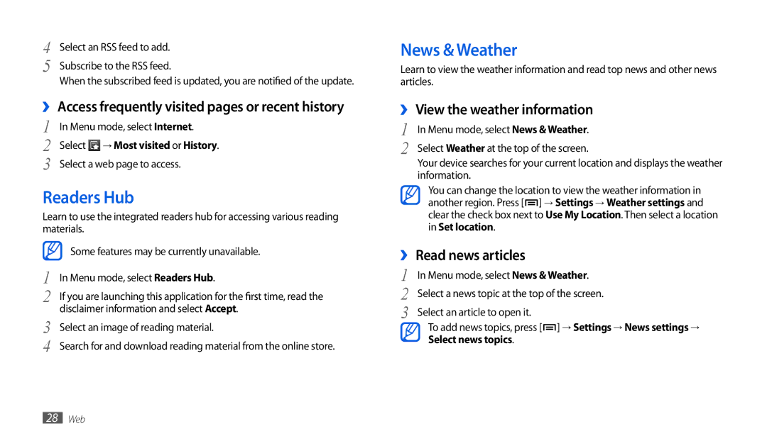 Samsung GT-P1000MSAVIA, GT-P1000CWAVD2 Readers Hub, News & Weather, ›› View the weather information, ›› Read news articles 