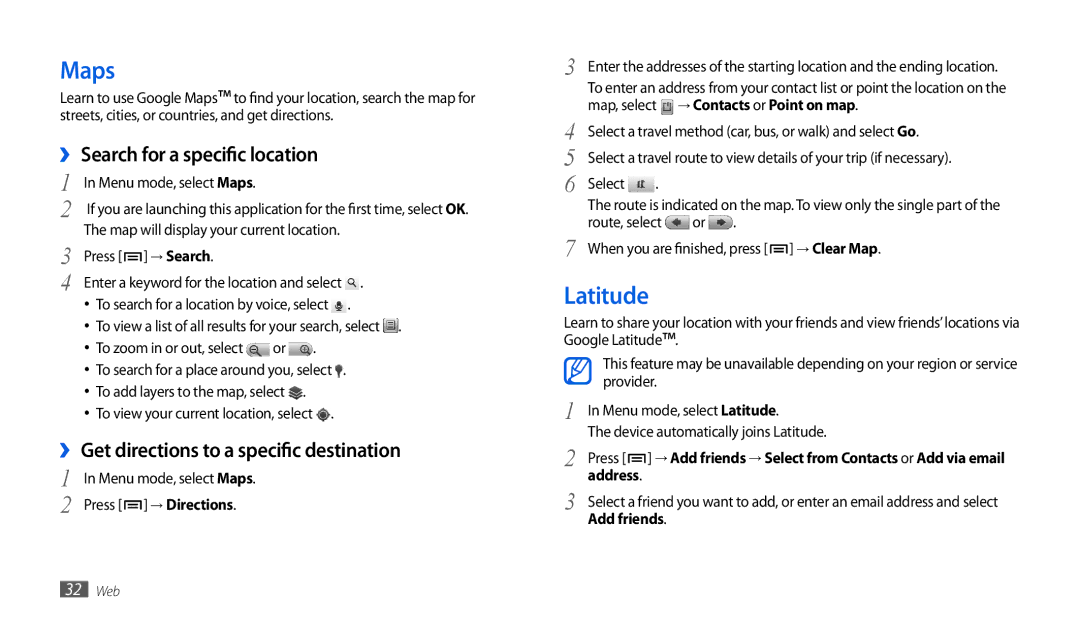 Samsung GT-P1000CWAVD2 Maps, Latitude, ›› Search for a specific location, ›› Get directions to a specific destination 