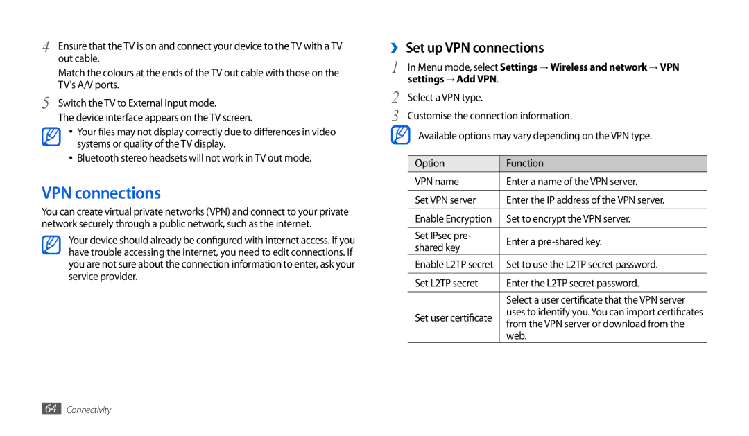 Samsung GT-P1000CWAVD2, GT-P1000CWDDBT, GT-P1000ZKDDBT, GT-P1000MSADBT ›› Set up VPN connections, Settings → Add VPN 