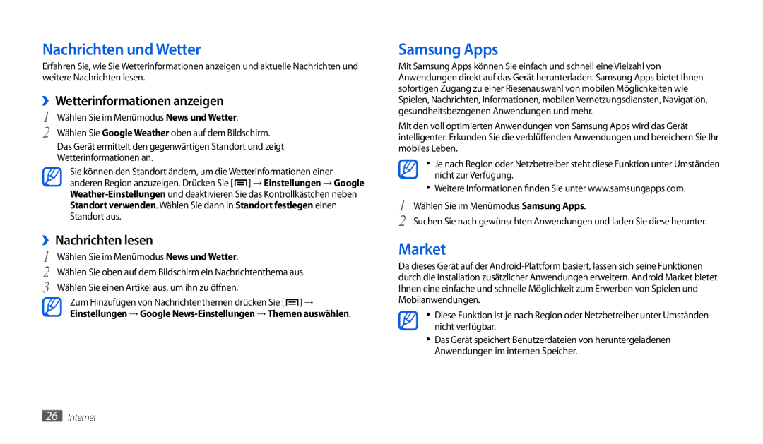 Samsung GT-P1000CWAATO Nachrichten und Wetter, Samsung Apps, Market, ››Wetterinformationen anzeigen, ››Nachrichten lesen 