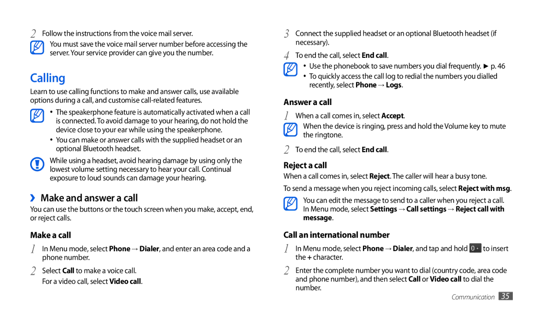 Samsung GT-P1000MSADBT, GT-P1000CWAVD2, GT-P1000CWDDBT, GT-P1000ZKDDBT, GT-P1000CWDVD2 Calling, ›› Make and answer a call 